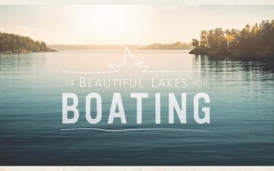 14 beautiful lakes for boating.