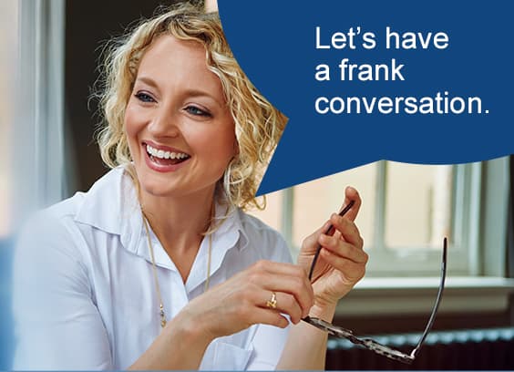Let's have a frank conversation